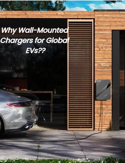 Warum wandmontierte Ladegeräte für globale Elektrofahrzeuge?​