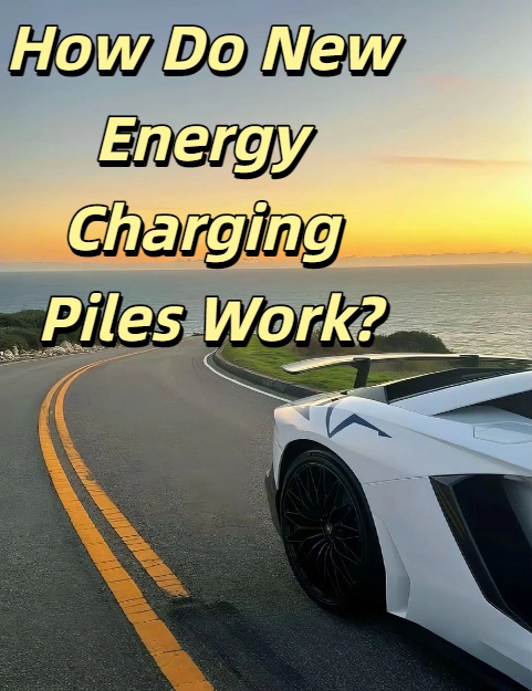 Wie funktionieren Ladesäulen für neue Energie?