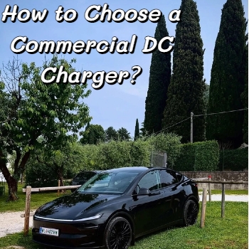 So wählen Sie ein kommerzielles DC-Ladegerät aus？
