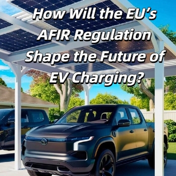Wie wird die AFIR-Verordnung der EU die Zukunft des Ladens von Elektrofahrzeugen beeinflussen?